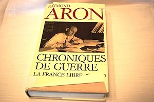 Seller image for Chroniques de Guerre: La France Libre 1940-1945 for sale by Lotzabooks