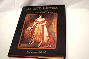 Image du vendeur pour Ancestral Jewels: Treasures of Britain's Aristocracy mis en vente par Lotzabooks