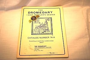 Dromedary Ship Modeler's Center Catalog Number 14-A, The