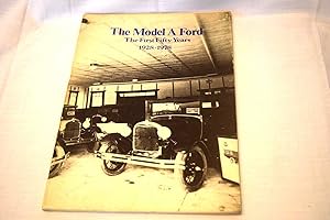 Model A Ford: The First Fifty Years 1928-1978