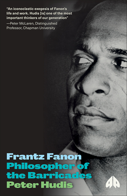 Bild des Verkufers fr Frantz Fanon: Philosopher of the Barricades (Paperback or Softback) zum Verkauf von BargainBookStores