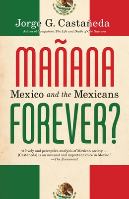 Imagen del vendedor de Manana Forever?: Mexico and the Mexicans (Paperback or Softback) a la venta por BargainBookStores
