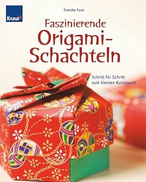 Bild des Verkufers fr Faszinierende Origami-Schachteln: Schritt fr Schritt zum kleinen Kunstwerk zum Verkauf von Studibuch