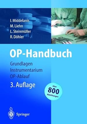 Seller image for OP-Handbuch: Grundlagen, Instrumentarium, OP-Ablauf for sale by Studibuch