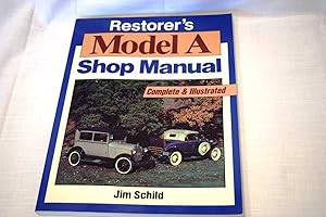 Restorer's Model A Shop Manual (Complete & Illustrated)