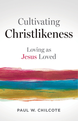 Bild des Verkufers fr Cultivating Christlikeness: Loving as Jesus Loved (Paperback or Softback) zum Verkauf von BargainBookStores