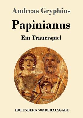 Seller image for Papinianus: Ein Trauerspiel (Paperback or Softback) for sale by BargainBookStores