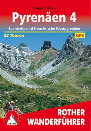 Image du vendeur pour Pyrenen 4: Spanische und franzsiche Westpyrenen. 53 Touren. Mit GPS-Tracks (Rother Wanderfhrer) mis en vente par Studibuch