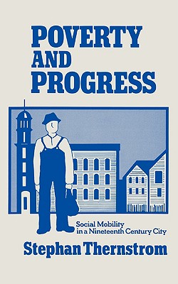 Seller image for Poverty and Progress: Social Mobility in a Nineteenth Century City (Paperback or Softback) for sale by BargainBookStores