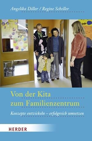 Bild des Verkufers fr Von der Kita zum Familienzentrum: Konzeptionen entwickeln und erfolgreich umsetzen zum Verkauf von Studibuch