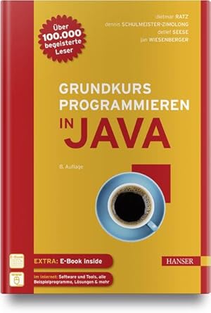 Seller image for Grundkurs Programmieren in Java: Extra: E-Book inside. Im Internet: Software und Tools, alle Beispielprogramme, Lsungen & mehr for sale by Studibuch