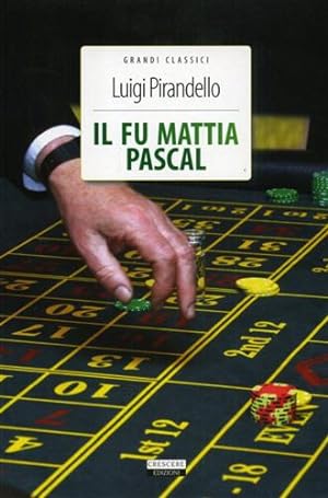 Seller image for Il fu Mattia Pascal. for sale by FIRENZELIBRI SRL