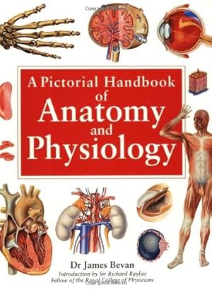 Immagine del venditore per A Pictorial Handbook of Anatomy and Physiology venduto da WeBuyBooks