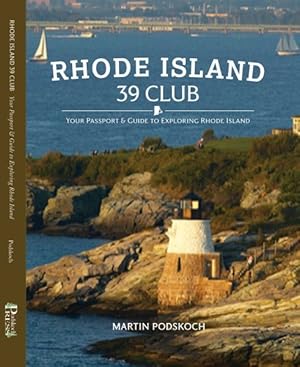 Bild des Verkufers fr Rhode Island 39 Club : Your Passport & Guide to Exploring Rhode Island zum Verkauf von GreatBookPrices