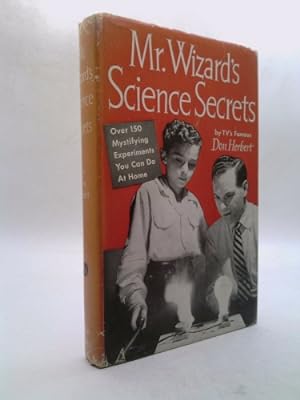 Bild des Verkufers fr Mr. Wizard's Science Secrets, Over 150 Mystifying Experiments You Can Do at Home zum Verkauf von ThriftBooksVintage