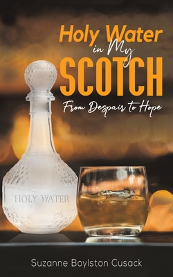 Seller image for Holy Water in My Scotch (Paperback or Softback) for sale by BargainBookStores