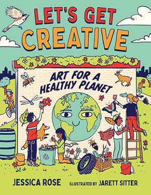 Seller image for Let's Get Creative: Art for a Healthy Planet (Hardback or Cased Book) for sale by BargainBookStores