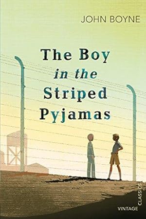 Seller image for The Boy in the Striped Pyjamas: Read John Boynes powerful classic ahead of the sequel ALL THE BROKEN PLACES (Vintage Children's Classics) for sale by WeBuyBooks