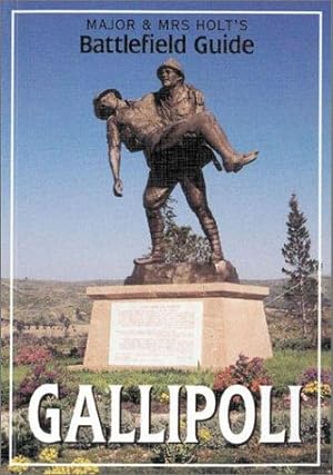 Imagen del vendedor de Major & Mrs Holt's (Gallipoli) Battlefield Guide to Gallipoli (Major and Mrs Holt's Battlefield Guides) a la venta por WeBuyBooks