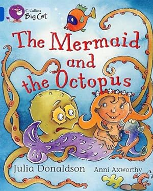 Seller image for The Mermaid and the Octopus: Band 04/Blue (Collins Big Cat) for sale by WeBuyBooks 2