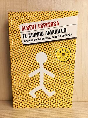 Immagine del venditore per El mundo amarillo: Si crees en los sueos, ellos se crearn (Best Seller) venduto da Bibliomania