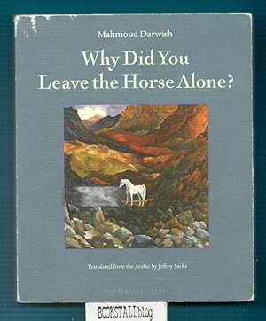 Why Did You Leave the Horse Alone?