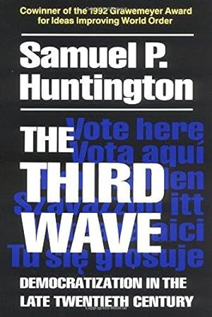 Seller image for The Third Wave: Democratization in the Late Twentieth Century: v. 4 (Julian J.Rothbaum Distinguished Lecture S.) for sale by WeBuyBooks