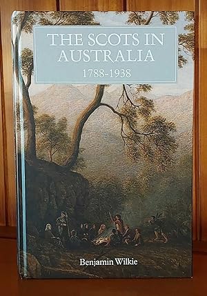 THE SCOTS IN AUSTRALIA 1788-1938
