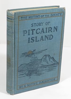 Bild des Verkufers fr Mutiny of the Bounty and Story of Pitcairn Island 1790-1894 zum Verkauf von Renaissance Books, ANZAAB / ILAB