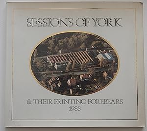 Sessions of York & their printing forebears
