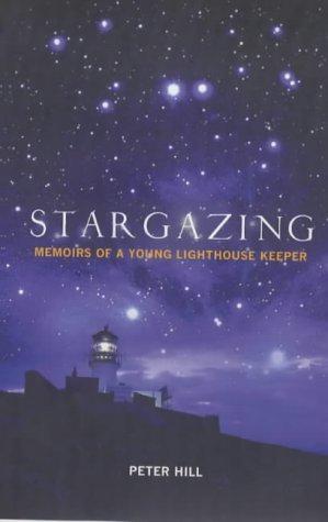 Imagen del vendedor de Stargazing: Memoirs of a Young Lighthouse Keeper a la venta por WeBuyBooks