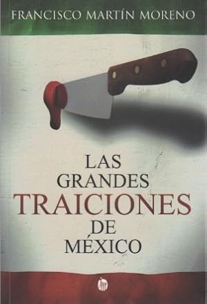 Seller image for Las grandes traiciones de Mxico . for sale by Librera Astarloa