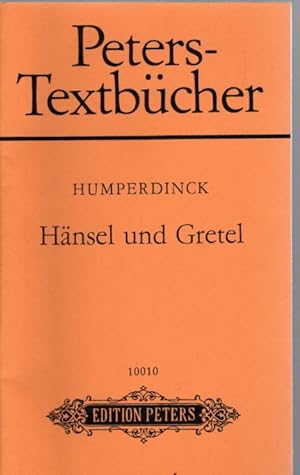Peters-Textbücher : Hänsel und Gretel. Märchenspiel in drei Bildern.