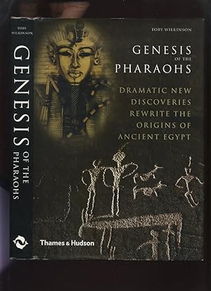 Genesis of the Pharaohs; Dramatic New Discoveries Rewrite the Origins of Ancient Egypt