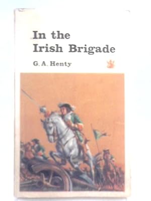 Bild des Verkufers fr In the Irish Brigade zum Verkauf von World of Rare Books