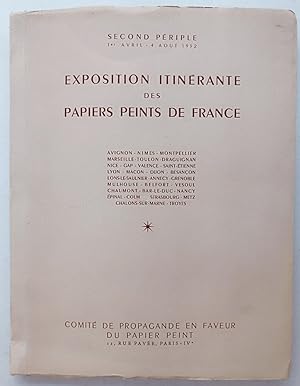 Exposition itinérante des papiers peints de France. Second périple du 1er Avril au 4 Août 1952,