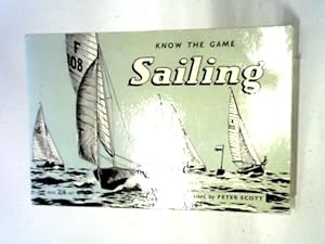 Bild des Verkufers fr Sailing (Know the Game Series) zum Verkauf von World of Rare Books