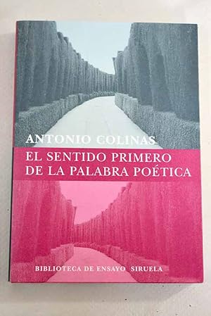 Seller image for El sentido primero de la palabra potica for sale by Alcan Libros