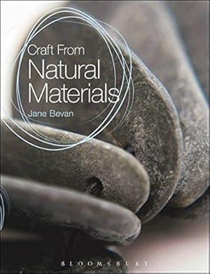 Bild des Verkufers fr Craft From Natural Materials zum Verkauf von WeBuyBooks