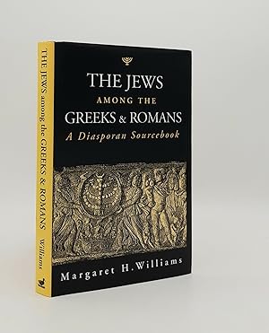 THE JEWS AMONG THE GREEKS AND ROMANS A Diaspora Sourcebook