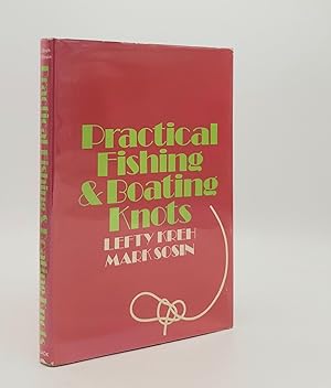 Seller image for PRACTICAL FISHING AND BOATING KNOTS for sale by Rothwell & Dunworth (ABA, ILAB)
