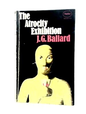 Seller image for The Atrocity Exhibition for sale by World of Rare Books