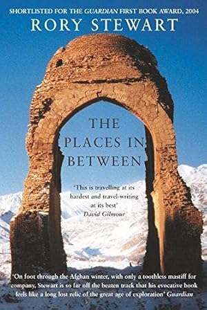Seller image for The Places In Between: A vivid account of a death-defying walk across war-torn Afghanistan for sale by WeBuyBooks