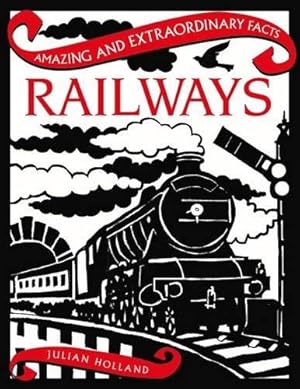 Imagen del vendedor de Railways (Amazing and Extraordinary Facts) a la venta por WeBuyBooks