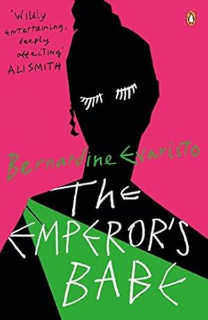 Image du vendeur pour The Emperor's Babe: From the Booker prize-winning author of Girl, Woman, Other mis en vente par WeBuyBooks 2