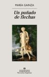 Seller image for Un puado de flechas for sale by Agapea Libros