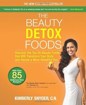 Immagine del venditore per The Beauty Detox Foods: Discover the Top 50 Superfoods That Will Transform Your Body and Reveal a More Beautiful You venduto da WeBuyBooks