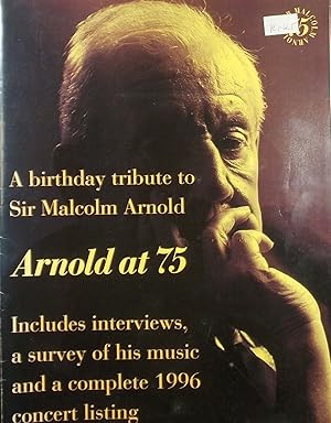 Seller image for A birthday tribute to Sir Malcolm Arnold: Arnold at 75 for sale by Austin Sherlaw-Johnson, Secondhand Music