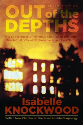 Seller image for Out of the Depths, 4th Edition: Experiences of Mi Kmaw Children at the Indian Residential School at Shubenacadie, Nova Scotia (Paperback or Softback) for sale by BargainBookStores