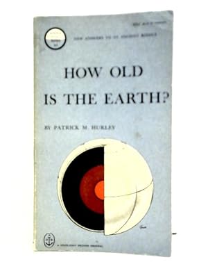 Bild des Verkufers fr How Old Is the Earth? zum Verkauf von World of Rare Books